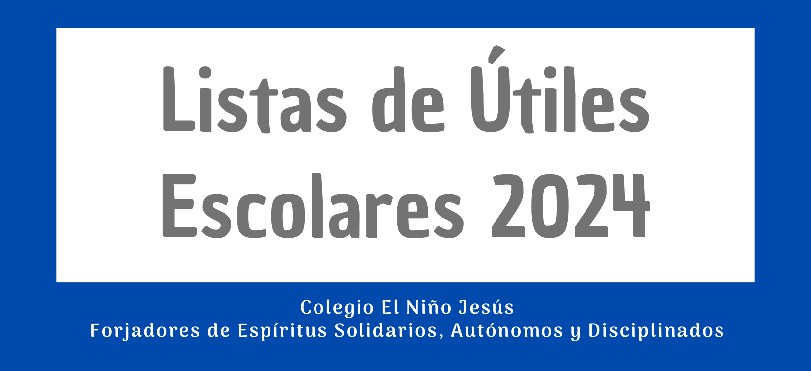 Listas De útiles Escolares 2024 Colegio Niño Jesus 2942